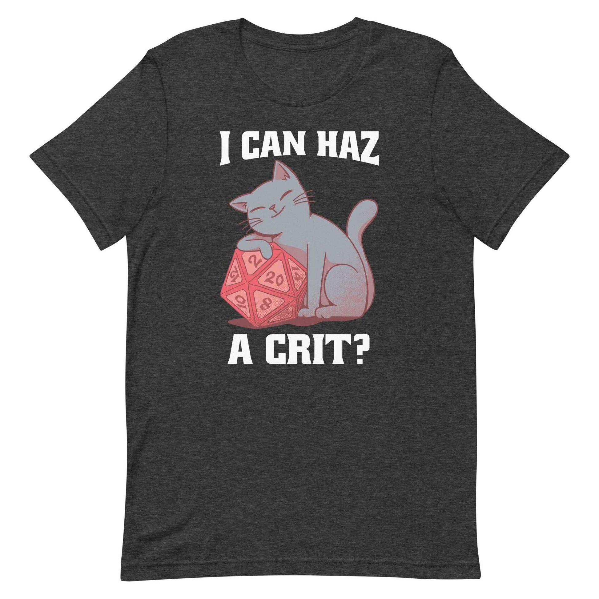 DnD Cat Shirt - I can haz a crit? - Funny Dungeons & Dragons T-shirt T-Shirt Dark Grey Heather / S