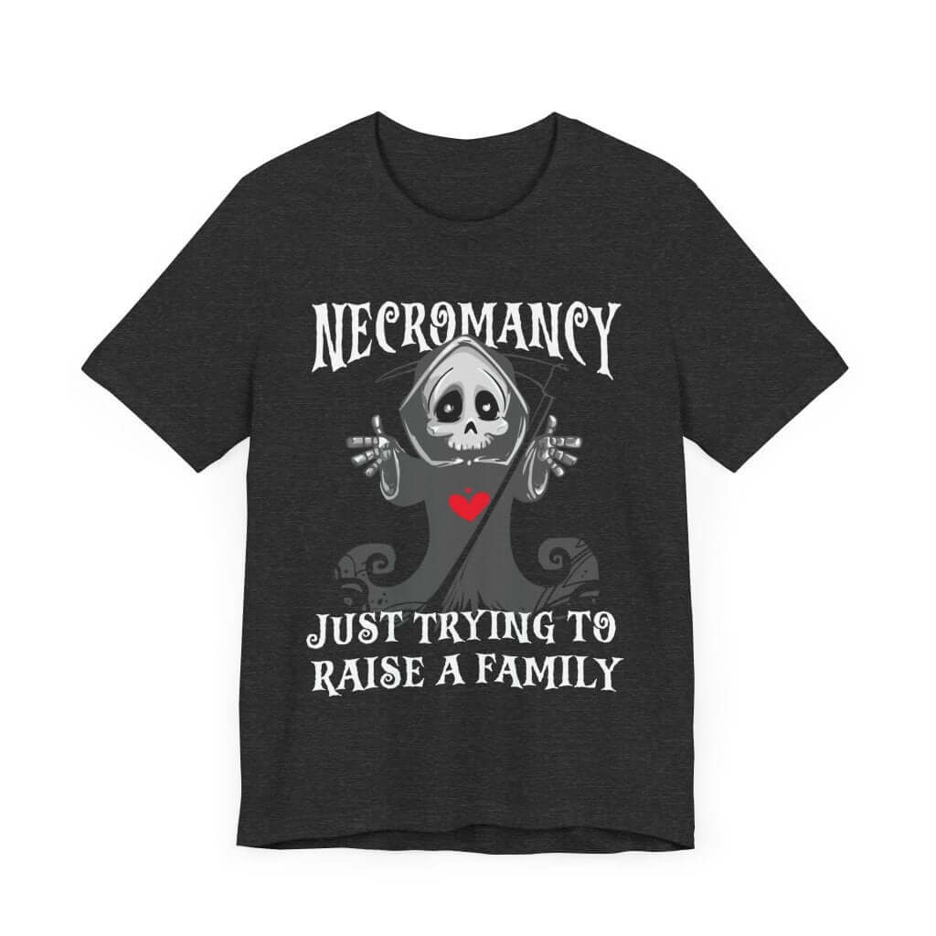 DnD Necromancer Shirt - Just Trying To Raise A Family T-Shirt Dark Grey Heather / S