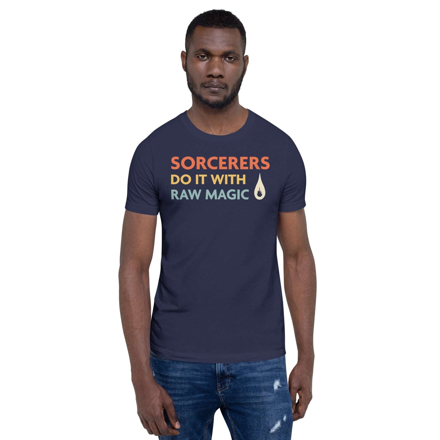 DnD Sorcerers Do It With Raw Magic Shirt T-Shirt