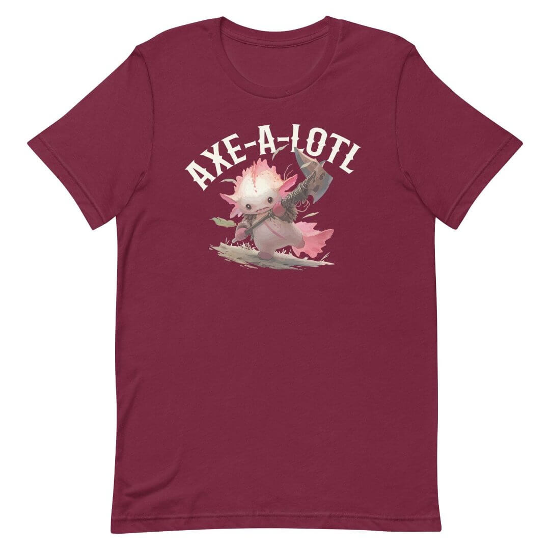 Axe-A-Lotl DnD T-Shirt - Cute Funny Dungeons & Dragons Tee T-Shirt Maroon / S