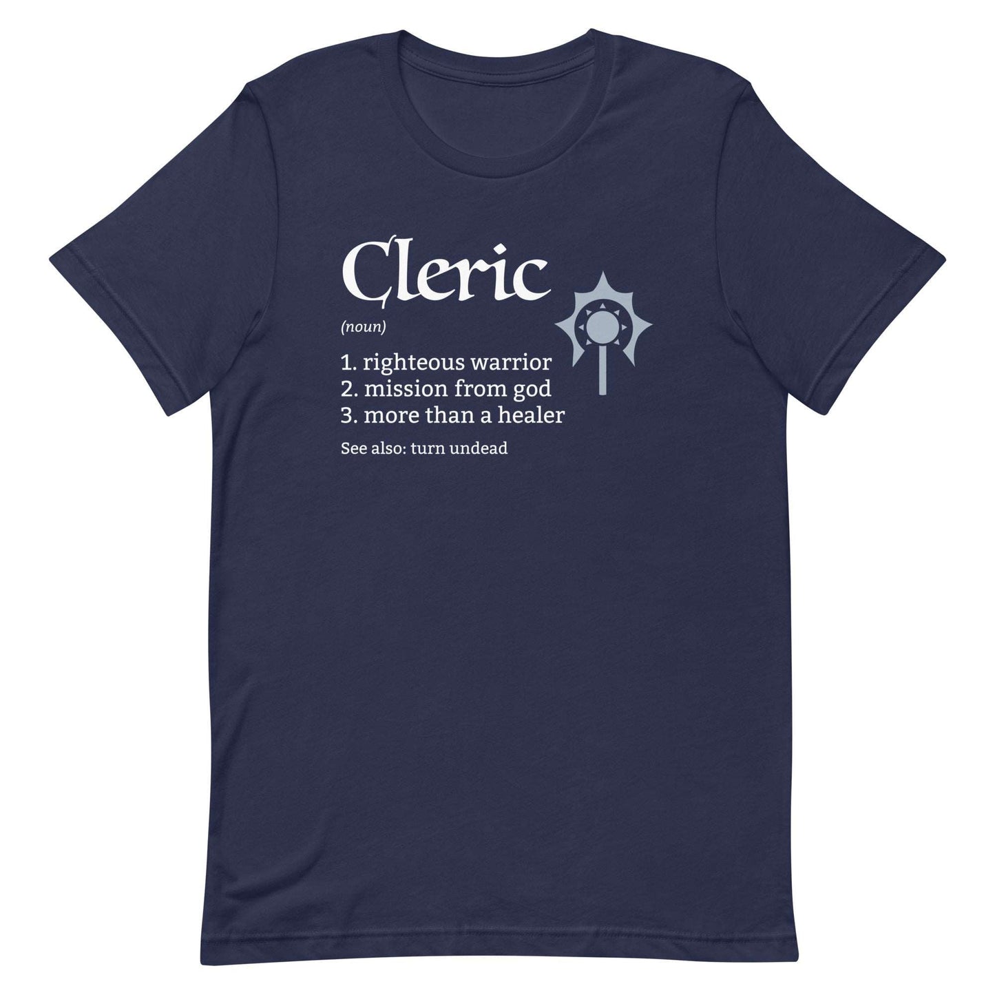 Cleric Class Definition T-Shirt – Funny DnD Definition Tee T-Shirt Navy / S