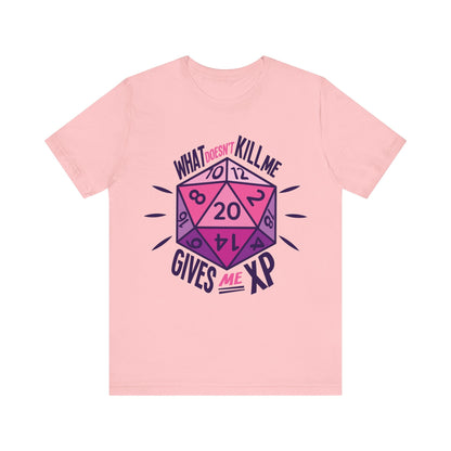 DnD Shirt -What Doesn't Kill Me Gives Me XP - Funny Dungeons & Dragons T-Shirt T-Shirt Pink / S