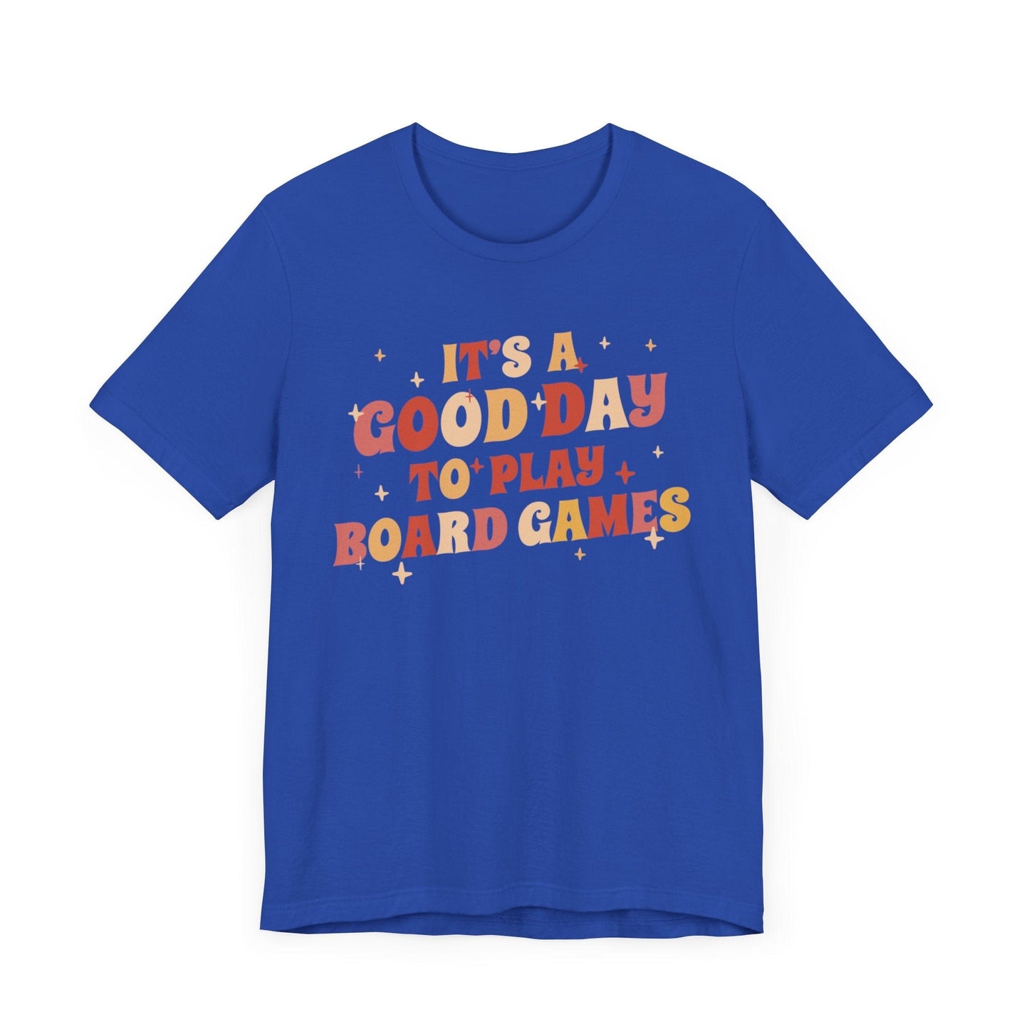 Good Day to Play Board Games Shirt T-Shirt True Royal / S