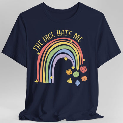 Printify T-Shirt Navy / S The Dice Hate Me Rainbow T-Shirt