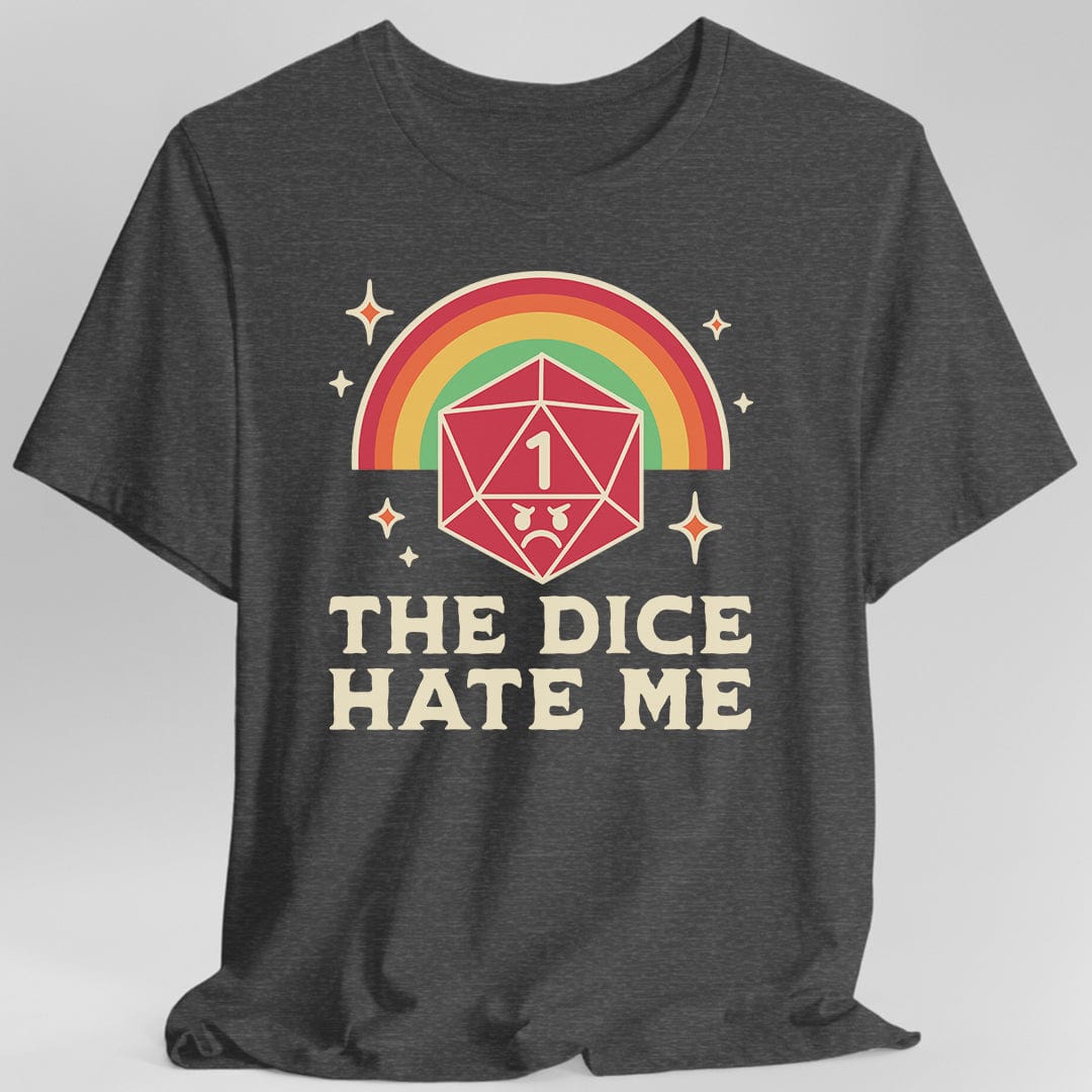 Printify T-Shirt The Dice Hate Me T-Shirt