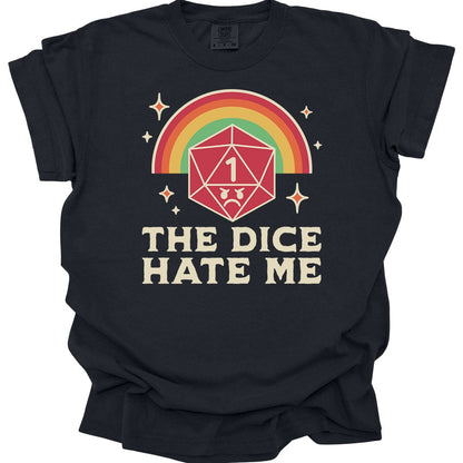 Printify T-Shirt Black / S The Dice Hate Me T-Shirt - Comfort Colors