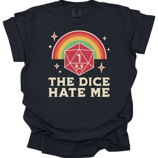 Printify T-Shirt Black / S The Dice Hate Me T-Shirt - Comfort Colors