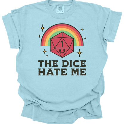 Printify T-Shirt Chambray / S The Dice Hate Me T-Shirt - Comfort Colors