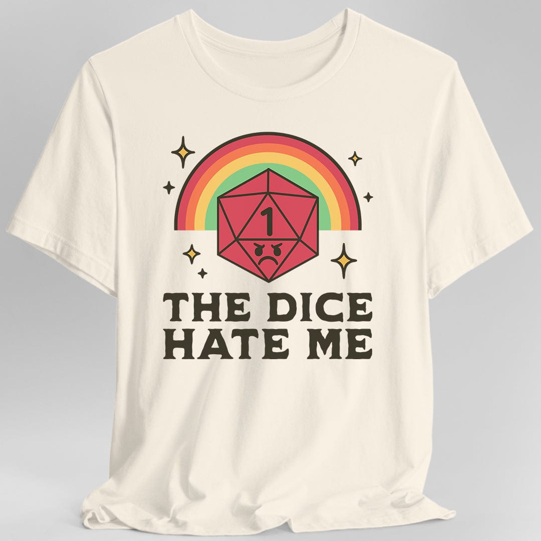 Printify T-Shirt Natural / S The Dice Hate Me T-Shirt