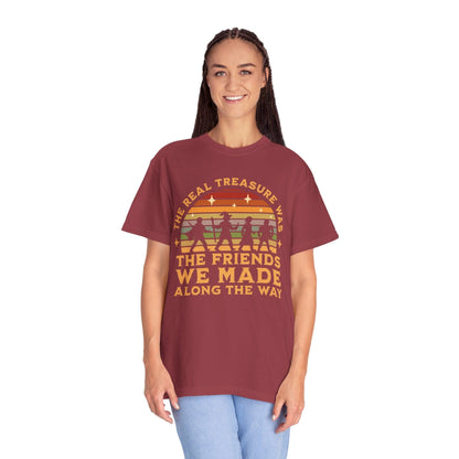 Printify T-Shirt The Real Treasure Was the Friends We Made T-Shirt - Comfort Colors