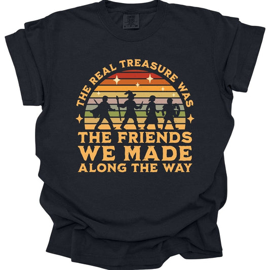 Printify T-Shirt Black / S The Real Treasure Was the Friends We Made T-Shirt - Comfort Colors