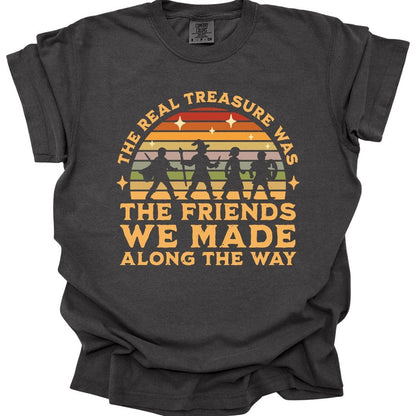 Printify T-Shirt Pepper / S The Real Treasure Was the Friends We Made T-Shirt - Comfort Colors