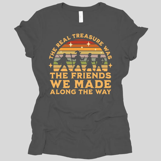 Printify T-Shirt Asphalt / S The Real Treasure Was the Friends We Made Women's T-shirt