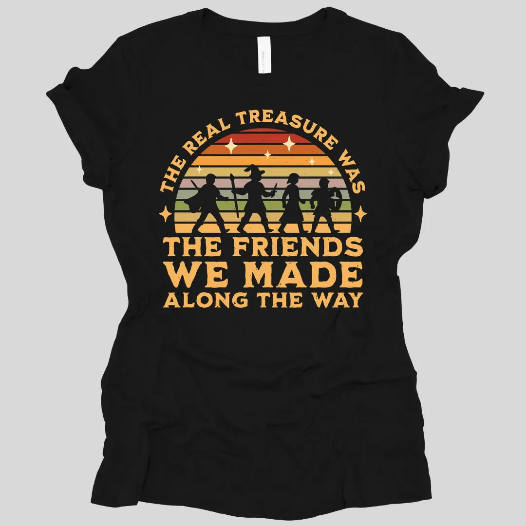 Printify T-Shirt Black / S The Real Treasure Was the Friends We Made Women's T-shirt