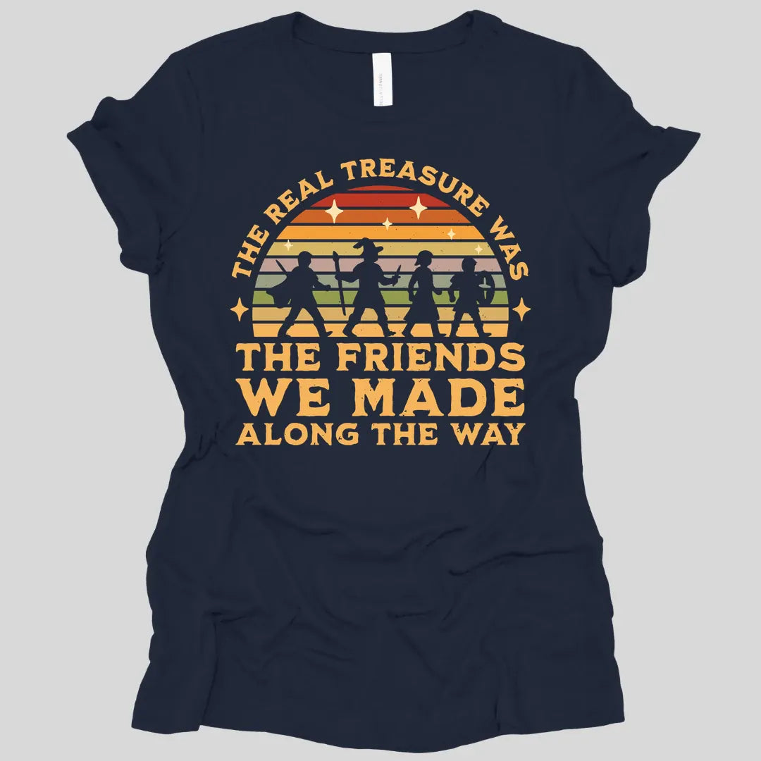 Printify T-Shirt Navy / S The Real Treasure Was the Friends We Made Women's T-shirt