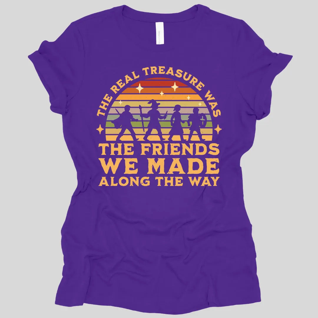 Printify T-Shirt Team Purple / S The Real Treasure Was the Friends We Made Women's T-shirt