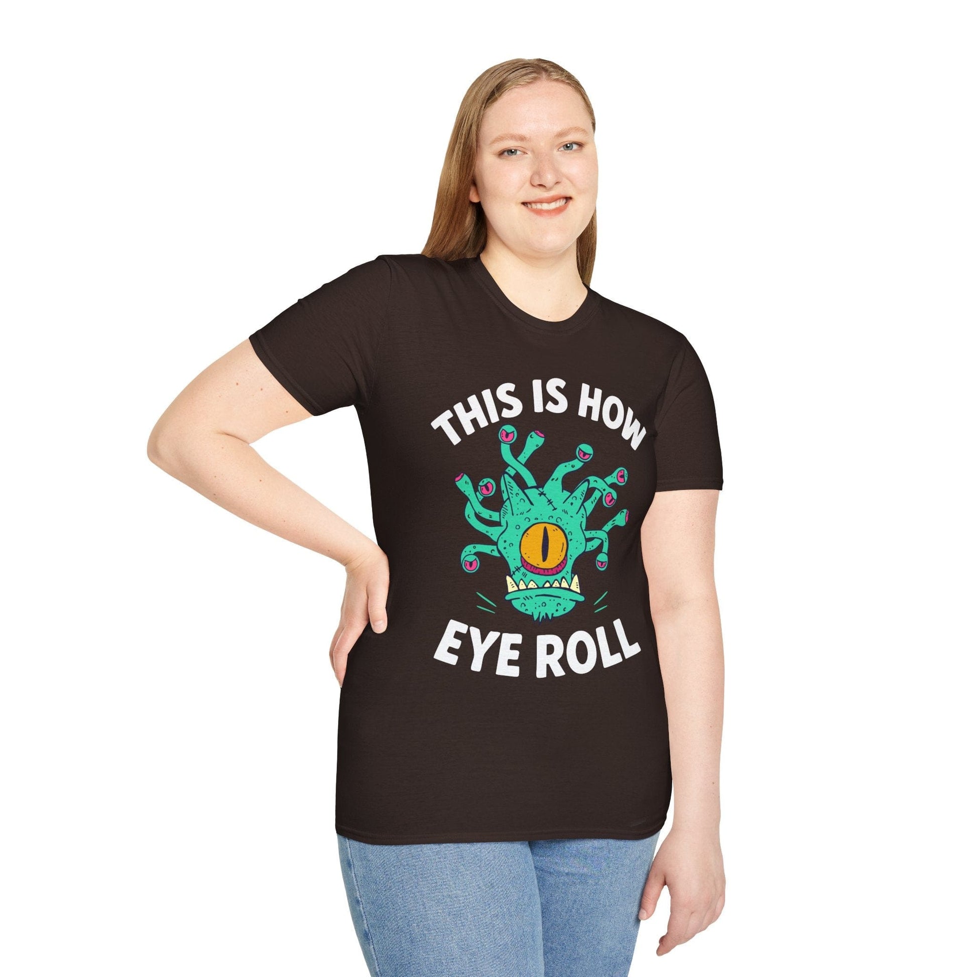 Printify T-Shirt This Is How Eye Roll Beholder T-Shirt