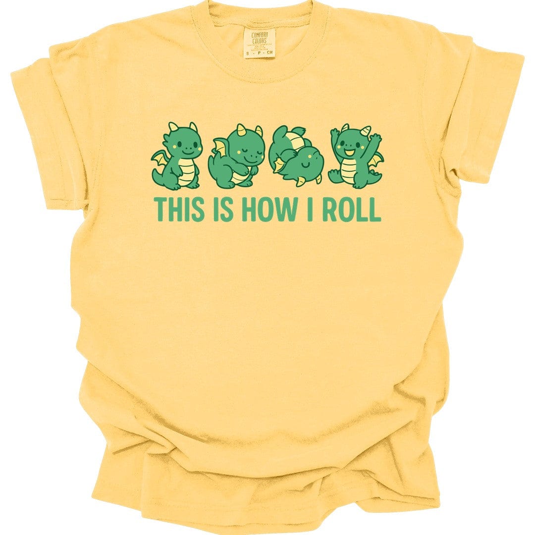 Printify T-Shirt Butter / S This Is How I Roll Dragon T-Shirt - Comfort Colors