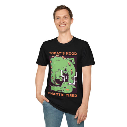 Printify T-Shirt Today's Mood Chaotic Tired T-Shirt