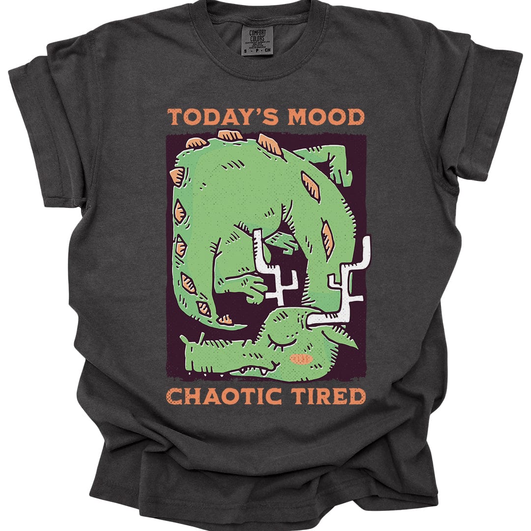 Printify T-Shirt Pepper / S Today's Mood Chaotic Tired T-Shirt - Comfort Colors