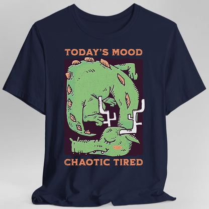 Printify T-Shirt Navy / S Today's Mood Chaotic Tired T-Shirt
