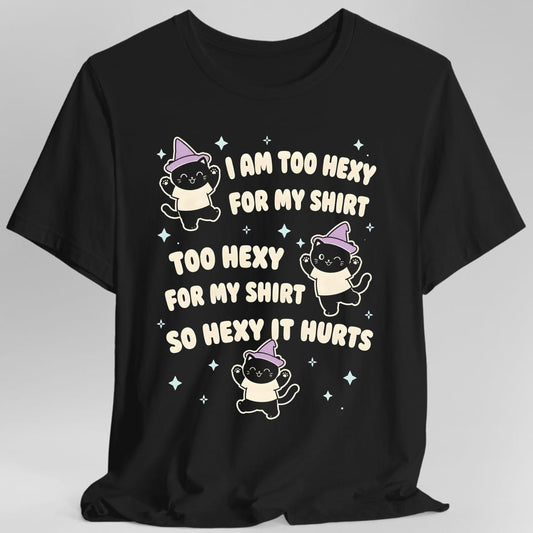 Too Hexy For My Shirt Cat T-Shirt - Black