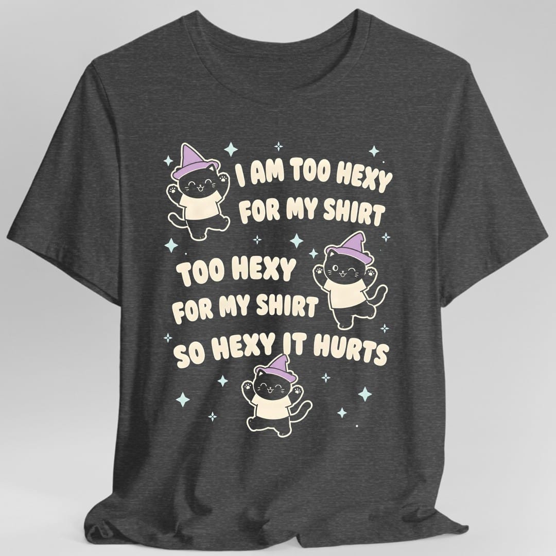 Too Hexy For My Shirt Cat T-Shirt - Dark Heather