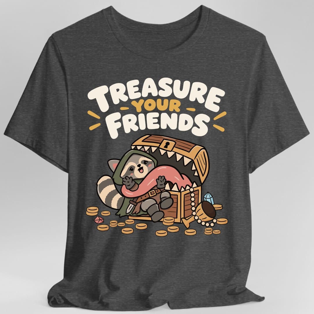The same Treasure Your Friends raccoon and mimic design, on a dark heather t-shirt.
