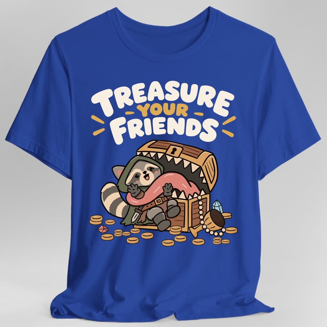 The same Treasure Your Friends raccoon and mimic design, on a royal t-shirt.