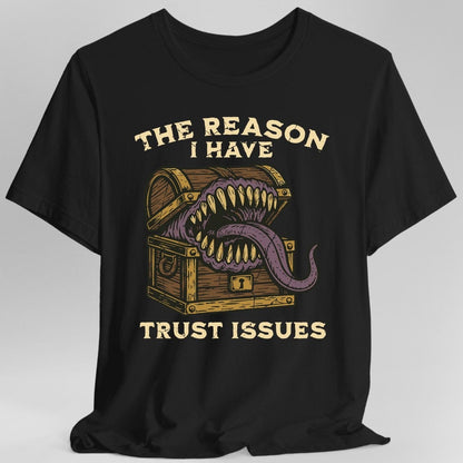 Printify T-Shirt Black / S Trust Issues Mimic Shirt