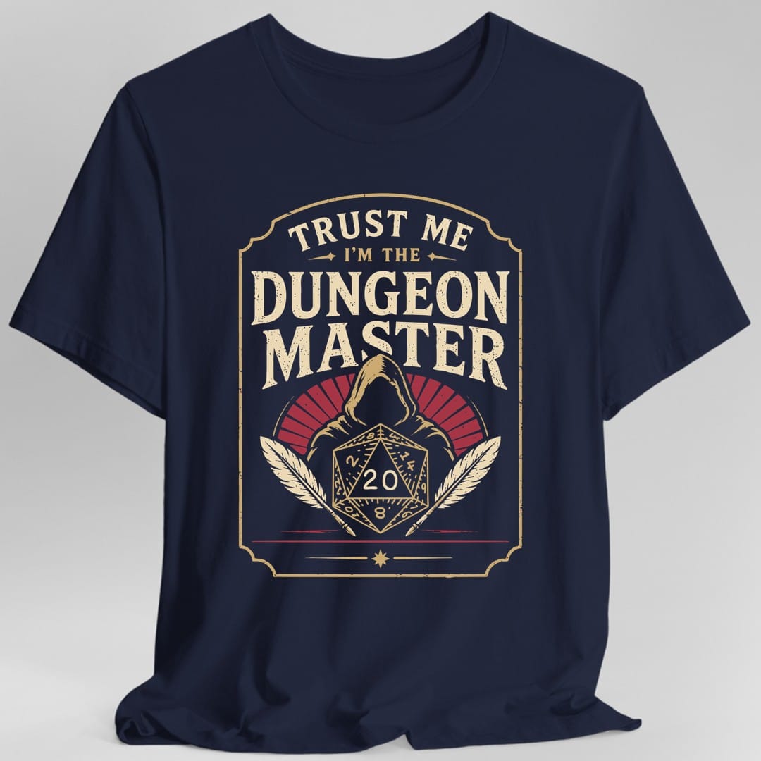 Printify T-Shirt Navy / S Trust Me I'm The Dungeon Master T-Shirt