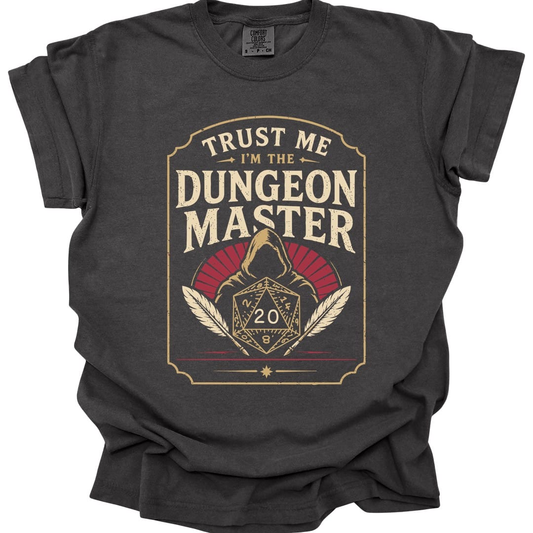 The same Trust Me I'm The Dungeon Master design, on a pepper t-shirt.
