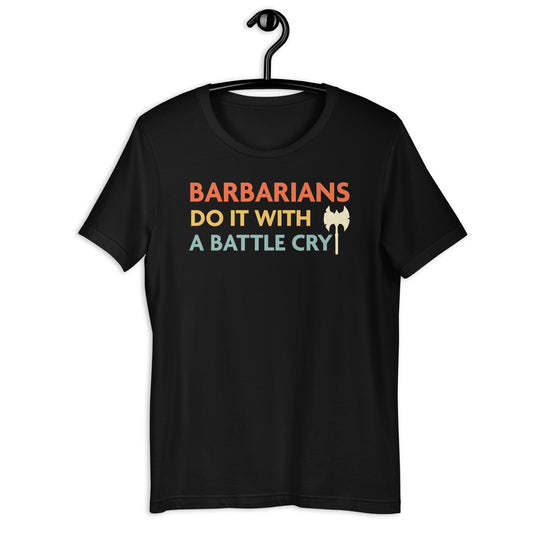 DnD Barbarians Do It With A Battle Cry Shirt