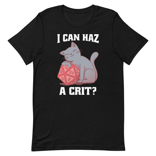 DnD Cat Shirt - I can haz a crit? - Funny Dungeons & Dragons T-shirt