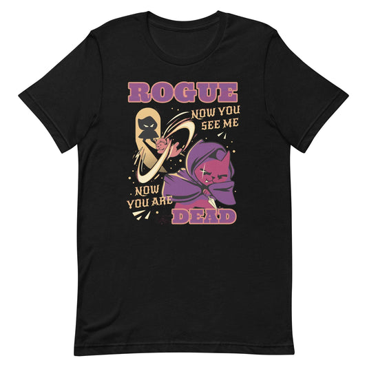 Black tshirt with a cute cat dressed as a D&D rogue on a t-shirt with the phrase 'Now You See Me, Now You're Dead'