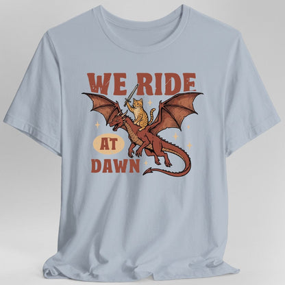 Printify T-Shirt Light Blue / S We Ride At Dawn Dragon Cat T-shirt
