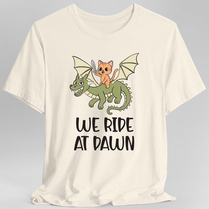 Printify T-Shirt Natural / S We Ride at Dawn Shirt