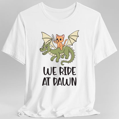 Printify T-Shirt White / S We Ride at Dawn Shirt