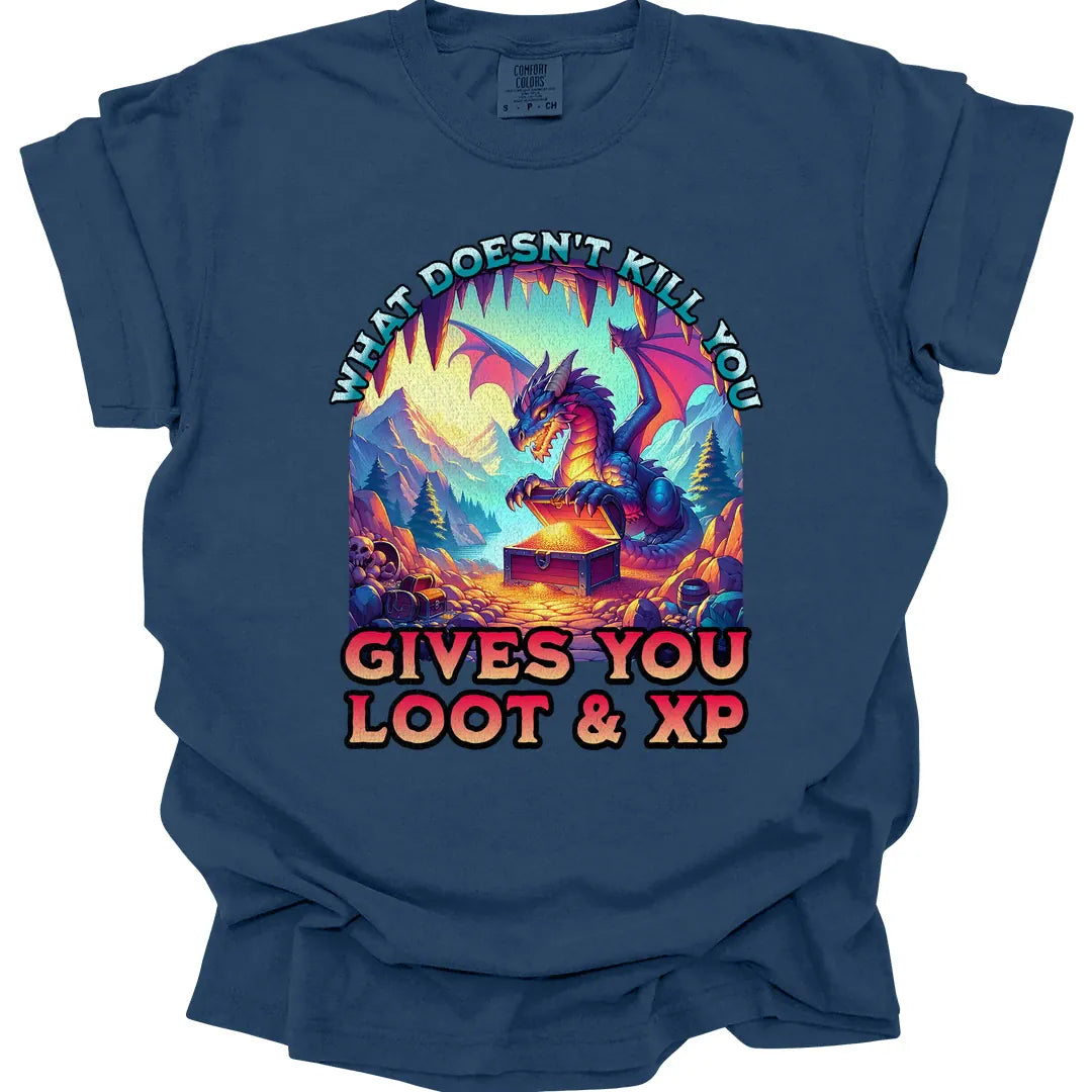 Printify T-Shirt True Navy / S What Doesn't Kill You Gives You Loot & XP T-shirt - Comfort Colors
