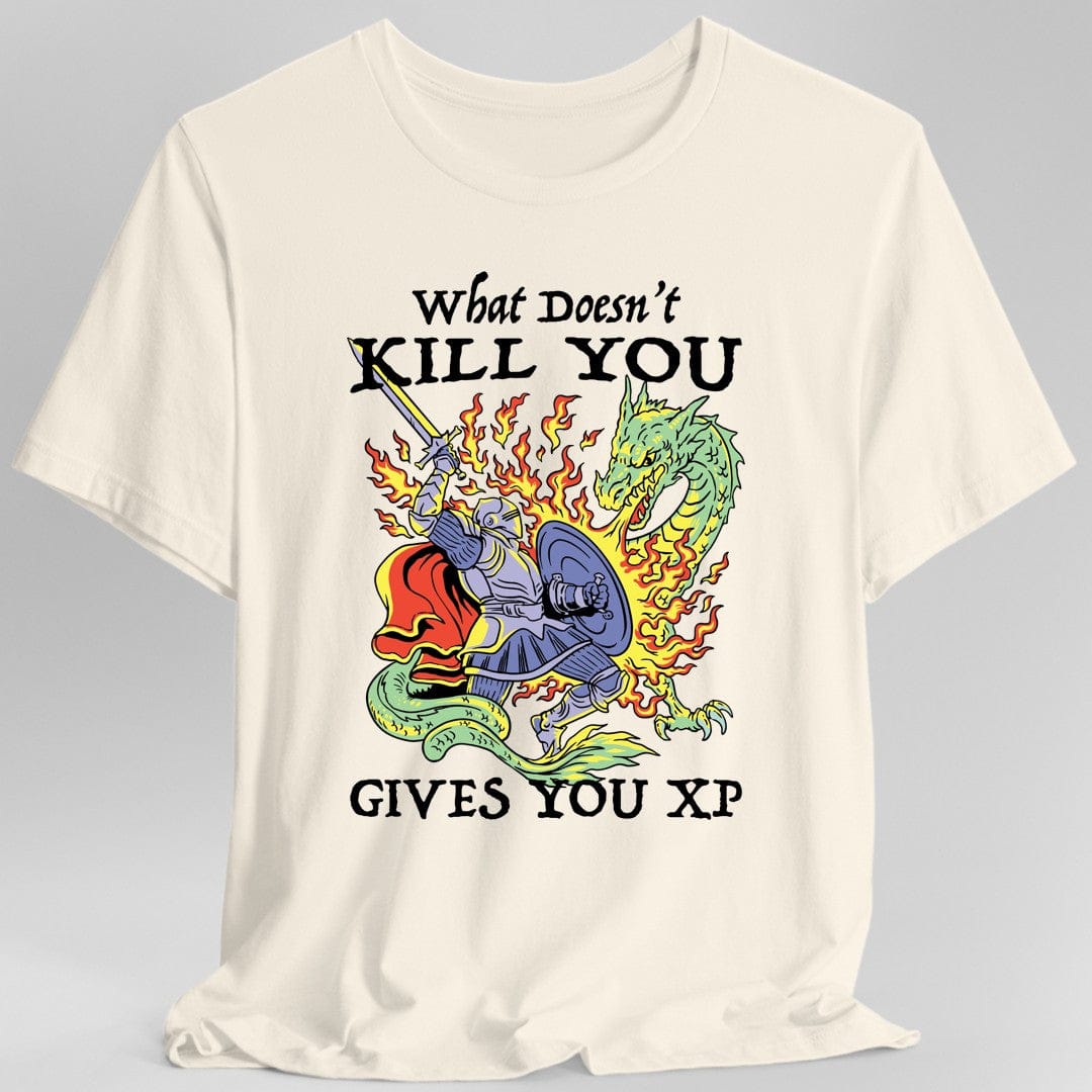 Printify T-Shirt Natural / S What Doesn't Kill You Gives You XP T-Shirt