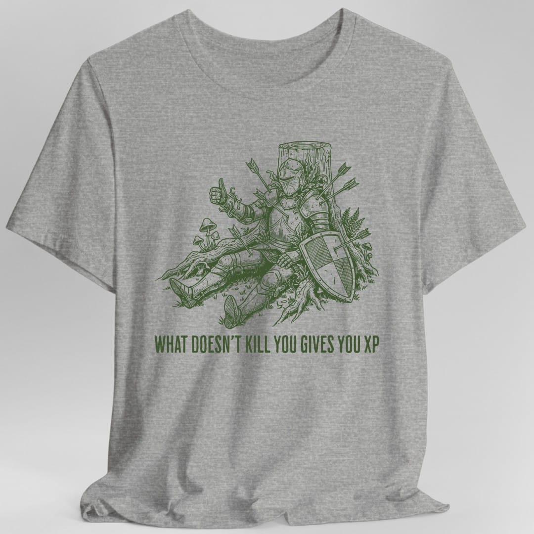 The same What Doesn't Kill You Gives You XP knight design, on a sport grey t-shirt.