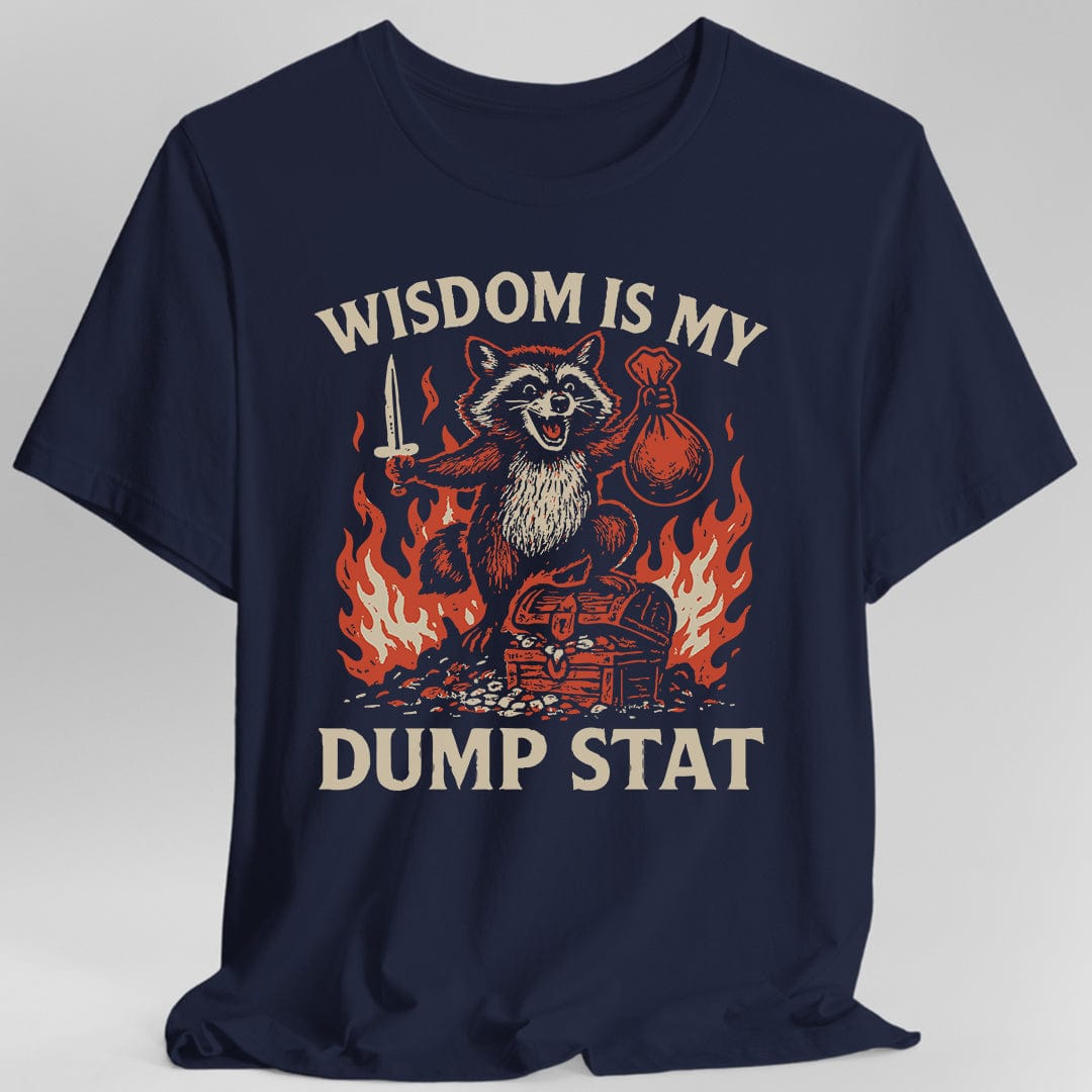 Printify T-Shirt Navy / S Wisdom Is My Dump Stat D&D T-Shirt