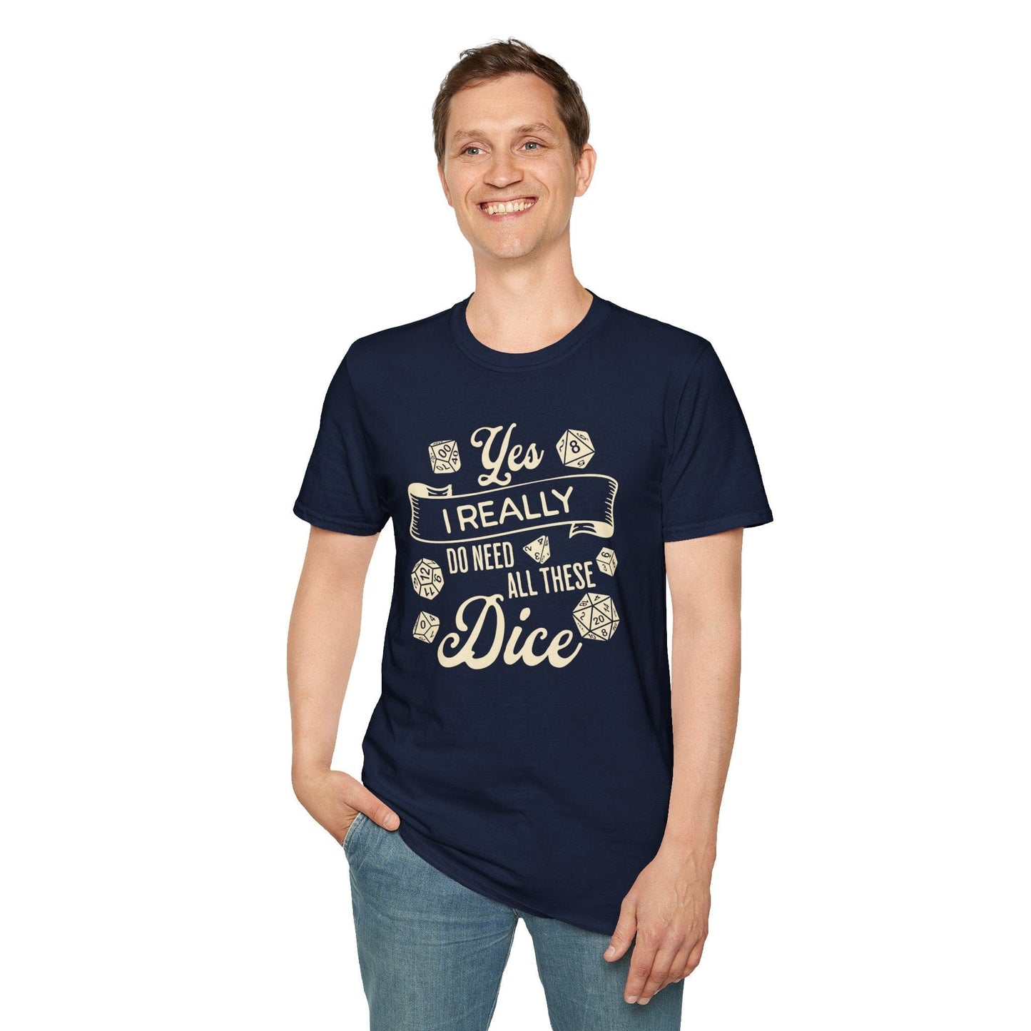Printify T-Shirt Yes I Really Do Need All These Dice Shirt