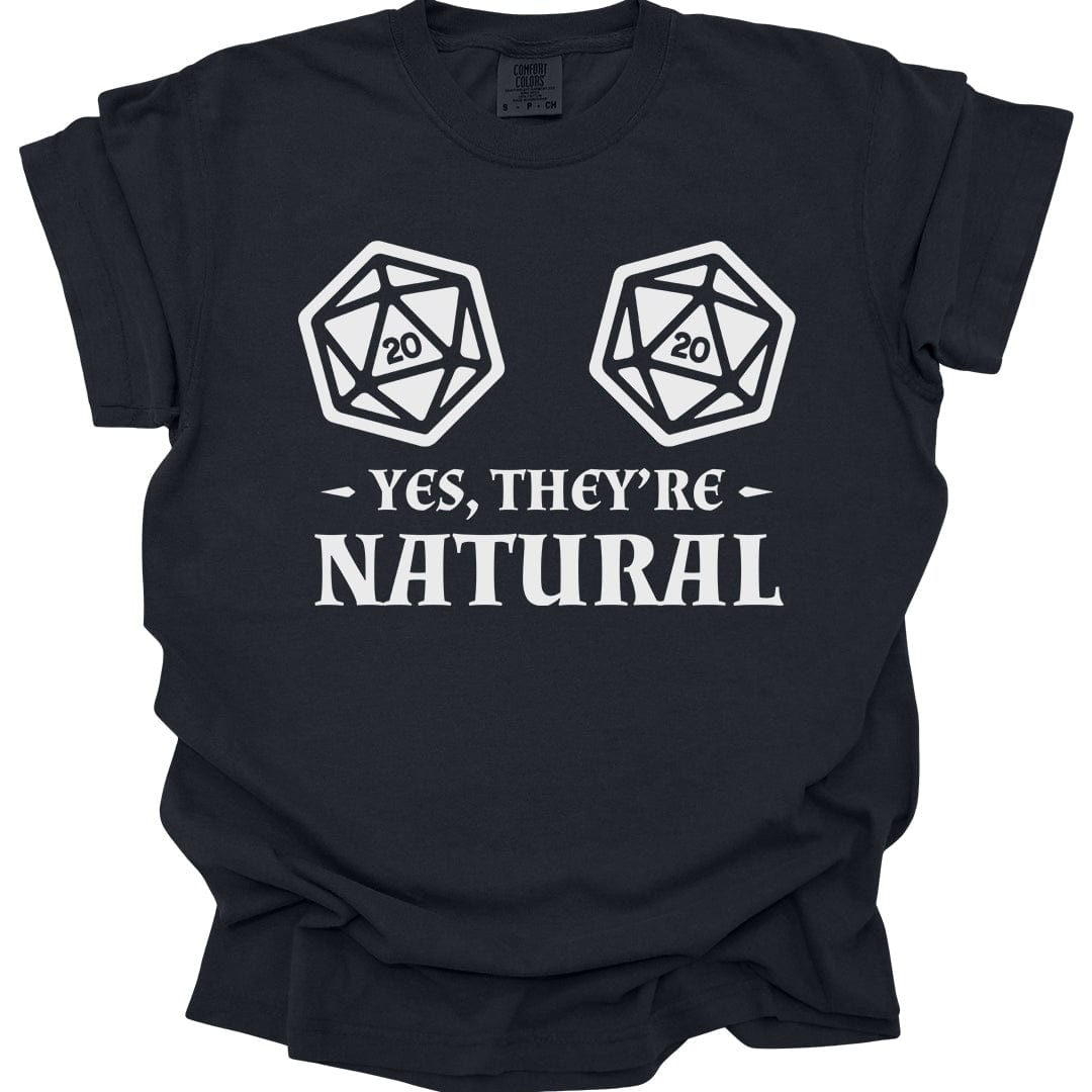 Printify T-Shirt Black / S Yes They're Natural DnD Shirt - Comfort Colors