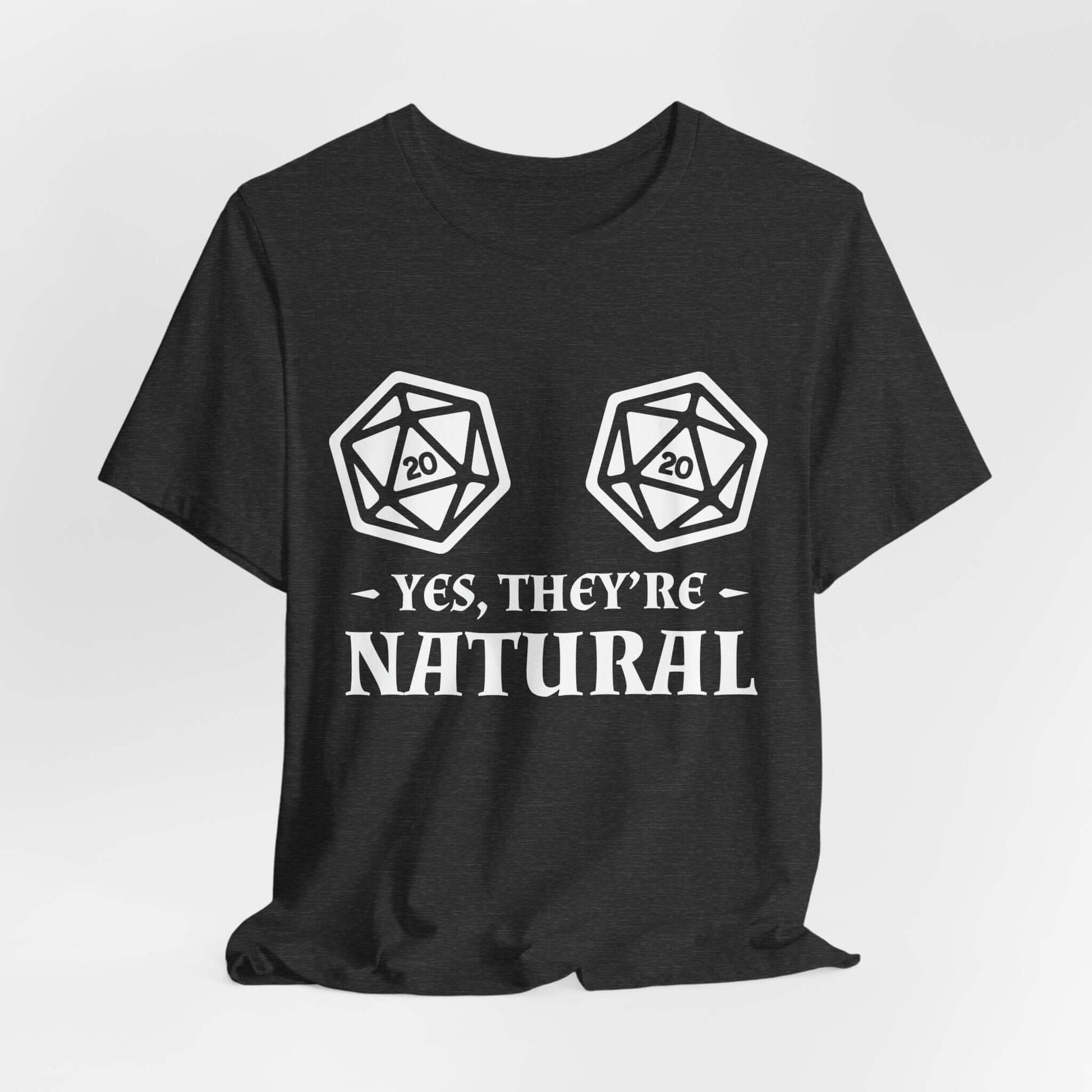 Printify T-Shirt Dark Grey Heather / S Yes They're Natural DnD Shirt