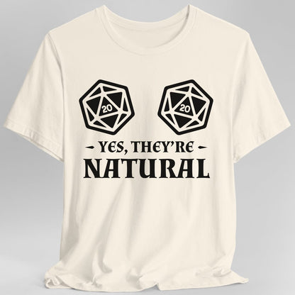 Printify T-Shirt Natural / S Yes They're Natural DnD Shirt