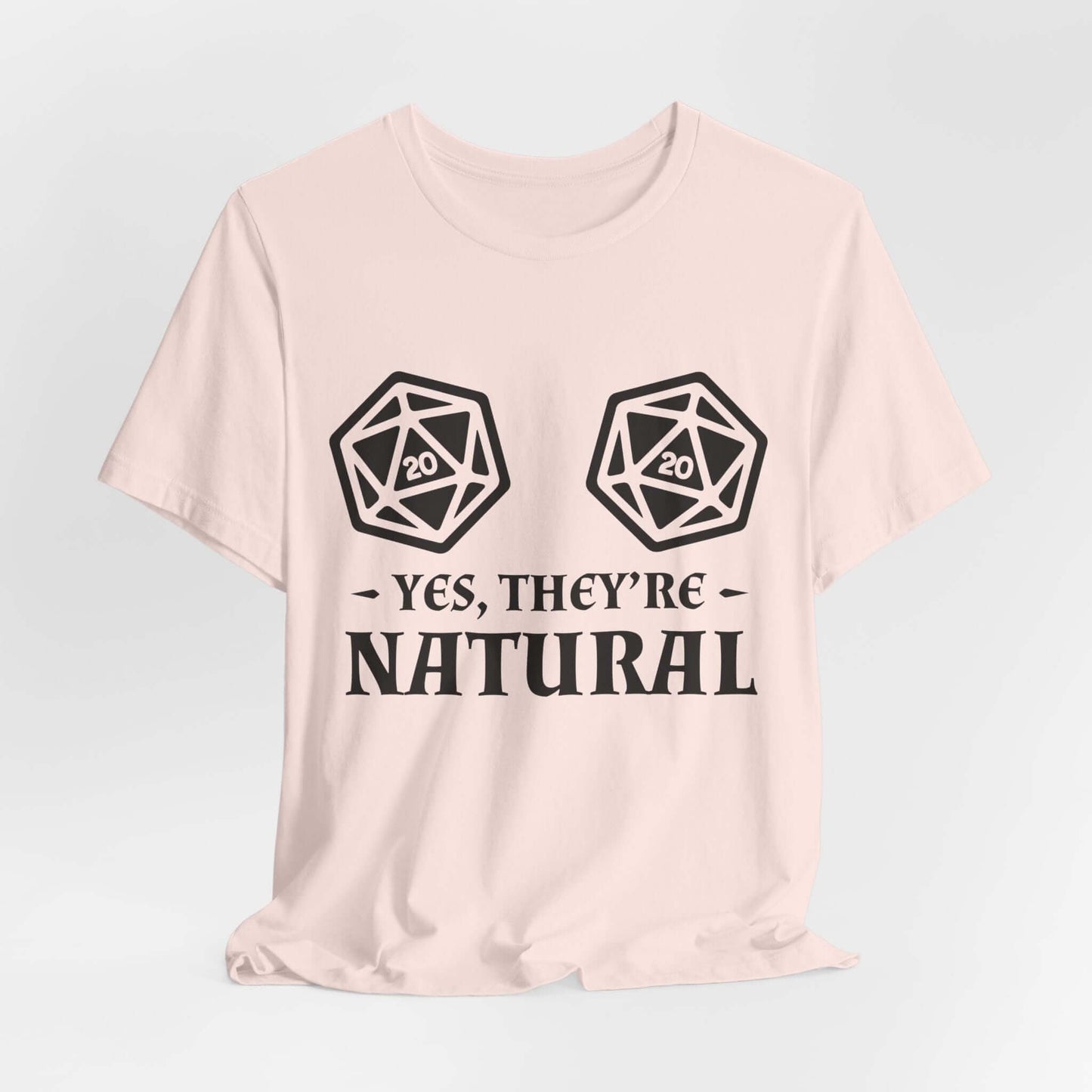 Printify T-Shirt Soft Pink / S Yes They're Natural DnD Shirt