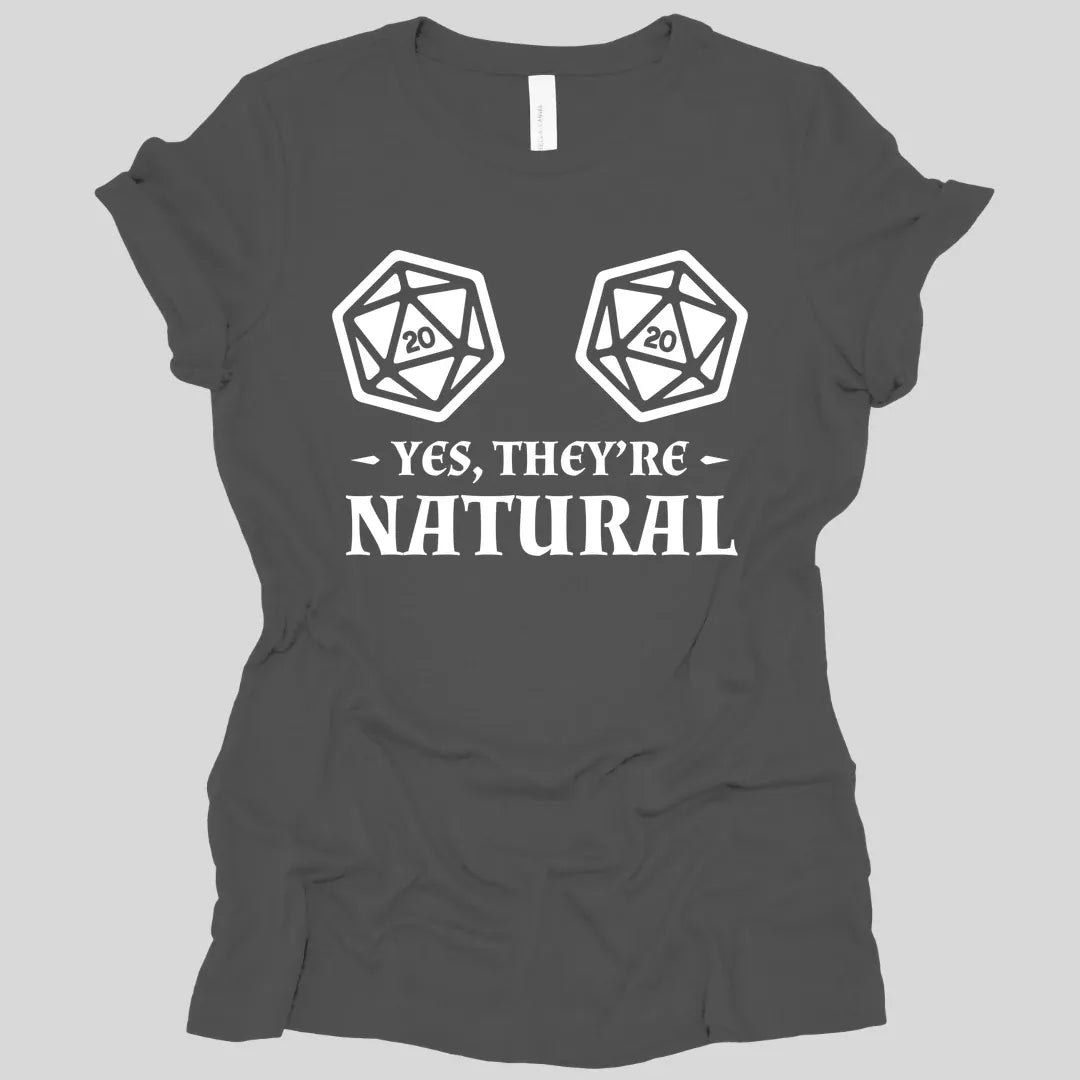 Printify T-Shirt Asphalt / S Yes They're Natural DnD Women's Shirt