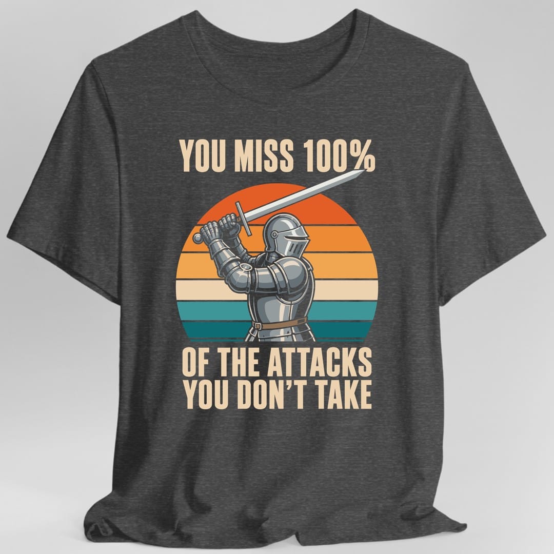 The same You miss 100% knight design, on a dark heather t-shirt.